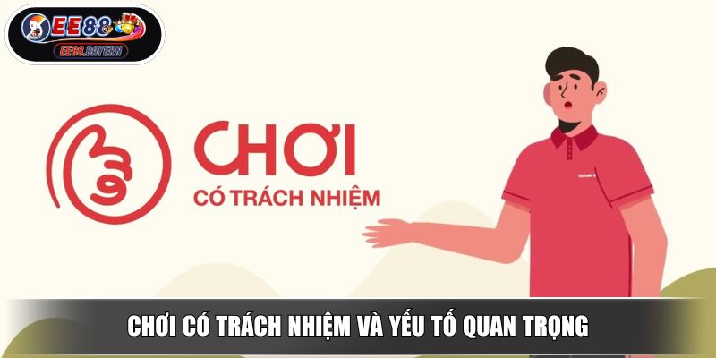 Chơi Có Trách Nhiệm Chính Sách Đảm Bảo Trải Nghiệm An Toàn 2 Chơi có trách nhiệm và yếu tố quan trọng